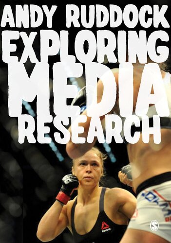 Exploring Media Research Theories Practice And Purpose Andy Ruddock
