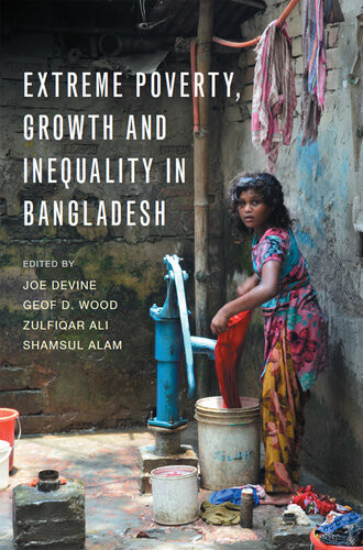 Extreme Poverty Growth And Inequality In Bangladesh Joe Devine