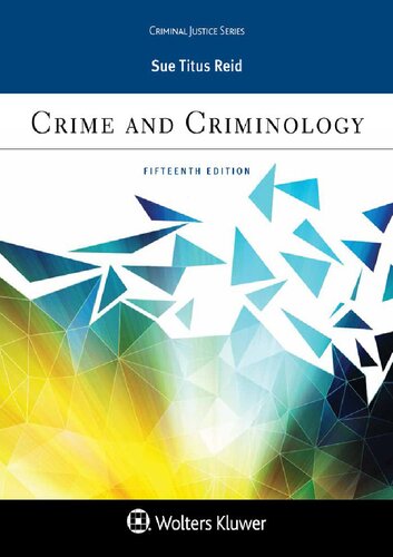 Crime And Criminology 15th Edition Sue Titus Reid