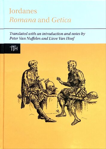 Jordanes Romana And Getica Peter Van Nuffelen Lieve Van Hoof