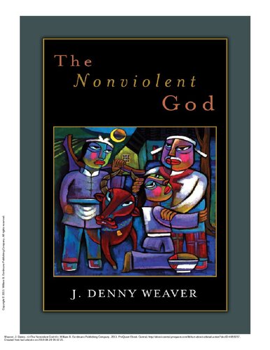 The Nonviolent God J Denny Weaver