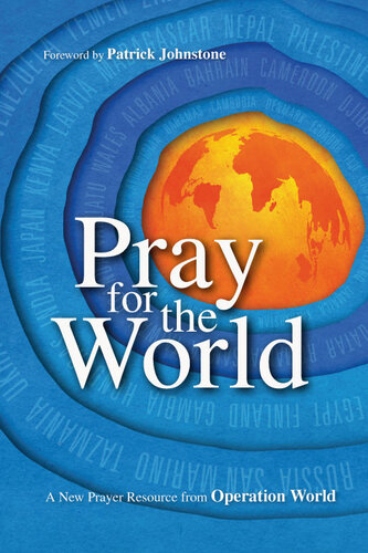 Pray For The World A New Prayer Resource From Operation World Unknown
