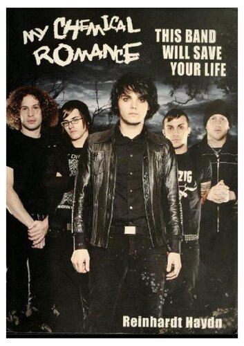 My Chemical Romance This Band Will Save Your Life Illustrated Reinhardt Haydn