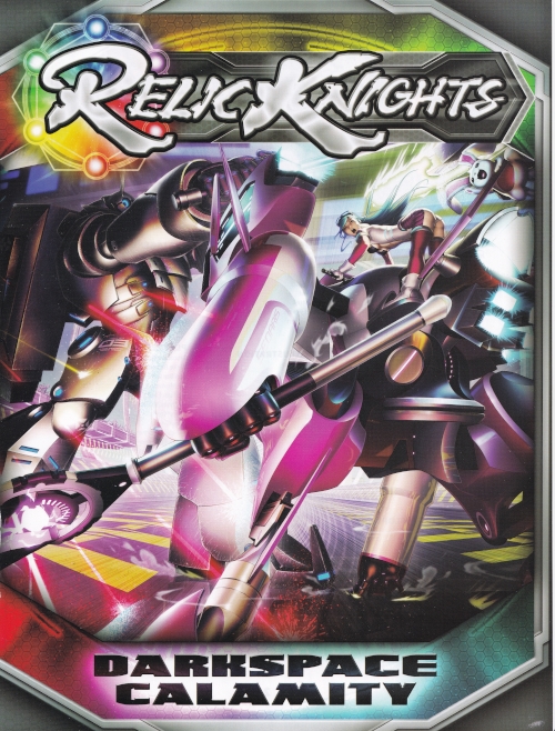 Relic Knights Darkspace Calamity 1st Edition Deke Stella Chris Birkenhagen