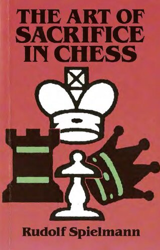 The Art Of Sacrifice In Chess Dover Chess Rev Ed Rudolf Spielmann