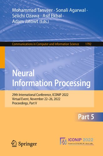 Neural Information Processing 29th International Conference Iconip 2022 Virtual Event November 2226 2022 Proceedings Part V Mohammad Tanveer