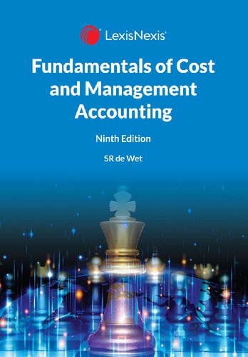 Fundamentals Of Cost And Management Accounting 9th Edition Sr De Wet