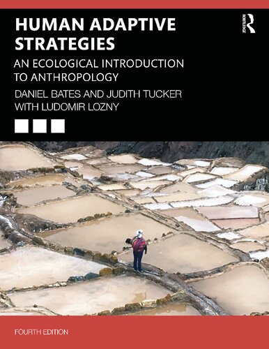 Human Adaptive Strategies An Ecological Introduction To Anthropology 4th Edition Daniel Bates