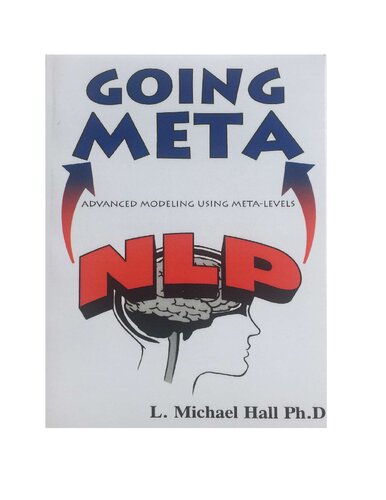Nlp Modeling Going Meta 4th Edition L Michael Hall