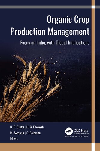 Organic Crop Production Management Focus On India With Global Implications D P Singh