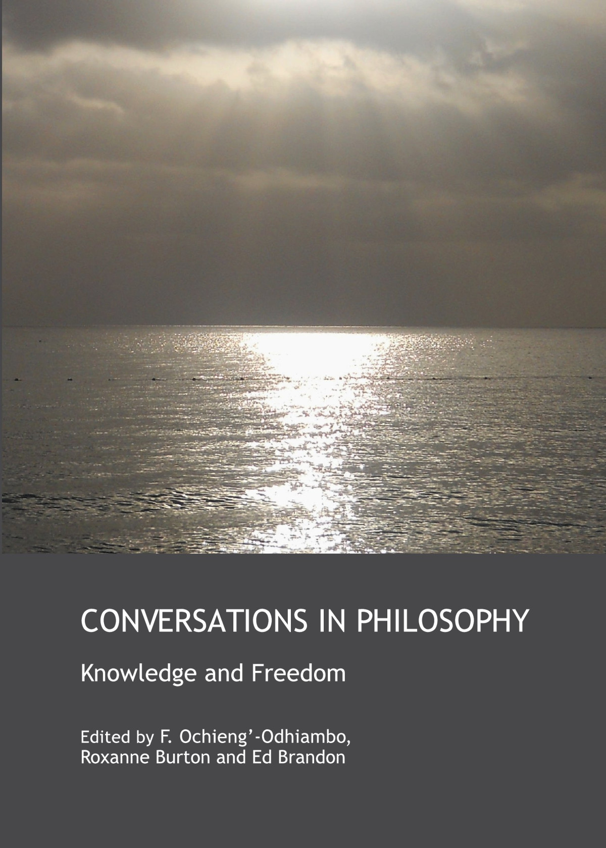 Conversations In Philosophy Knowledge And Freedom 1st Edition Roxanne Burton