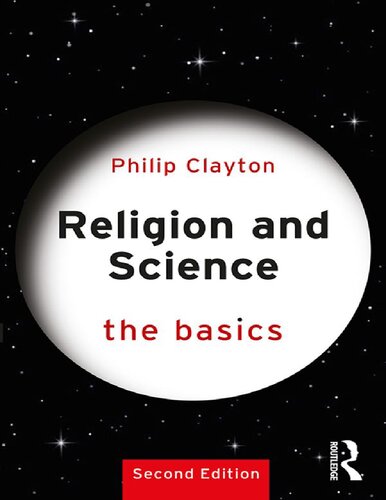Religion And Science The Basics The Basics 2nd Edition Philip Clayton
