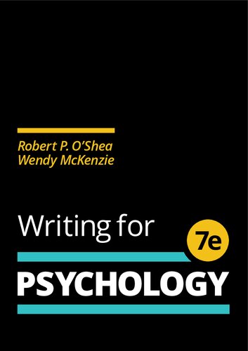 Writing For Psychology 7th Edition Robert Oshea Wendy Mckenzie