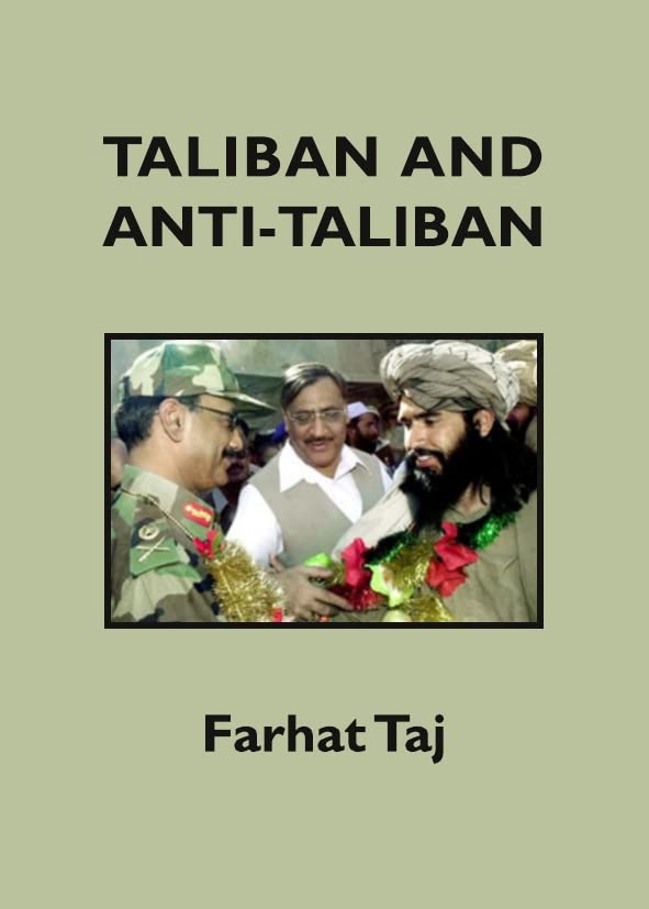 Taliban And Antitaliban 1st Edition Farhat Taj