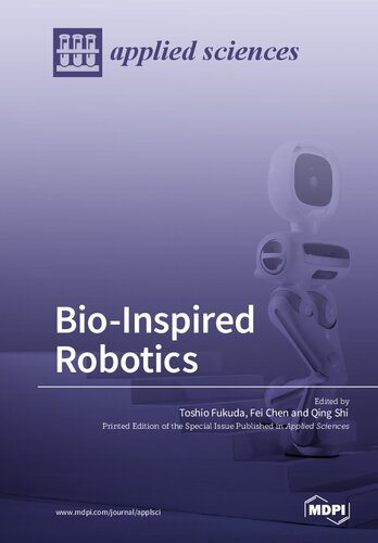 Bioinspired Robotics Toshio Fukuda Fei Chen Qing Shi