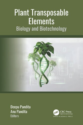 Plant Transposable Elements Biology And Biotechnology Deepu Pandita
