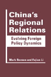 Chinas Regional Relations Evolving Foreign Policy Dynamics 1st Edition Mark Beeson