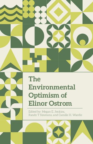 The Environmental Optimism Of Elinor Ostrom Jordan K Lofthouse