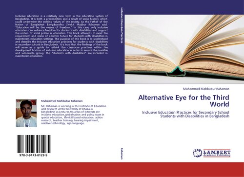 Alternative Eye For The Third World Inclusive Education Practices For Secondary School Students With Disabilities In Bangladesh Muhammed Mahbubur Rahaman