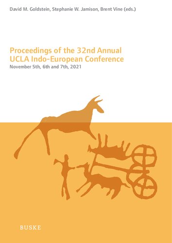 Proceedings Of The 32nd Annual Ucla Indoeuropean Conference November 5th 6th And 7th 2021 David M Goldstein Editor
