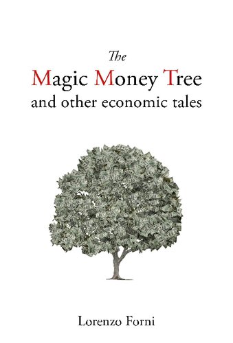 The Magic Money Tree And Other Economic Tales Lorenzo Forni
