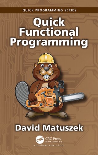 Quick Functional Programming Quick Programming 1st Edition David Matuszek