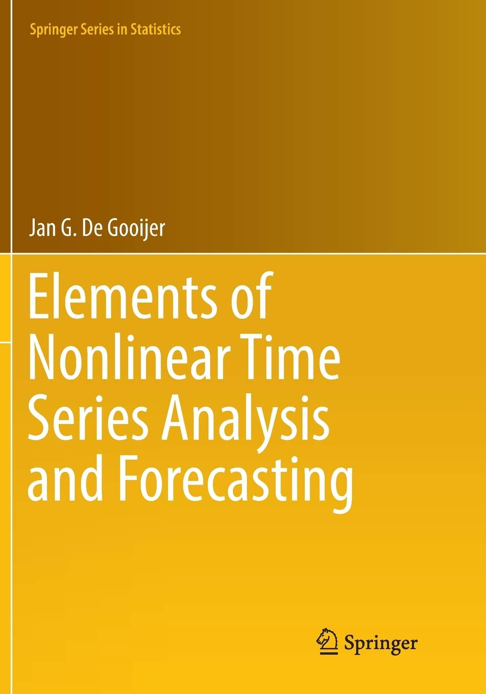 Elements Of Nonlinear Time Series Analysis And Forecasting 1st Edition Jan G De Gooijer