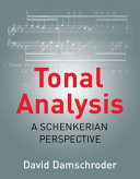 Tonal Analysis A Schenkerian Perspective David Damschroder