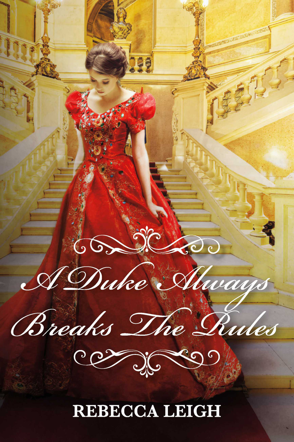 A Duke Always Breaks The Rules Rebecca Leigh