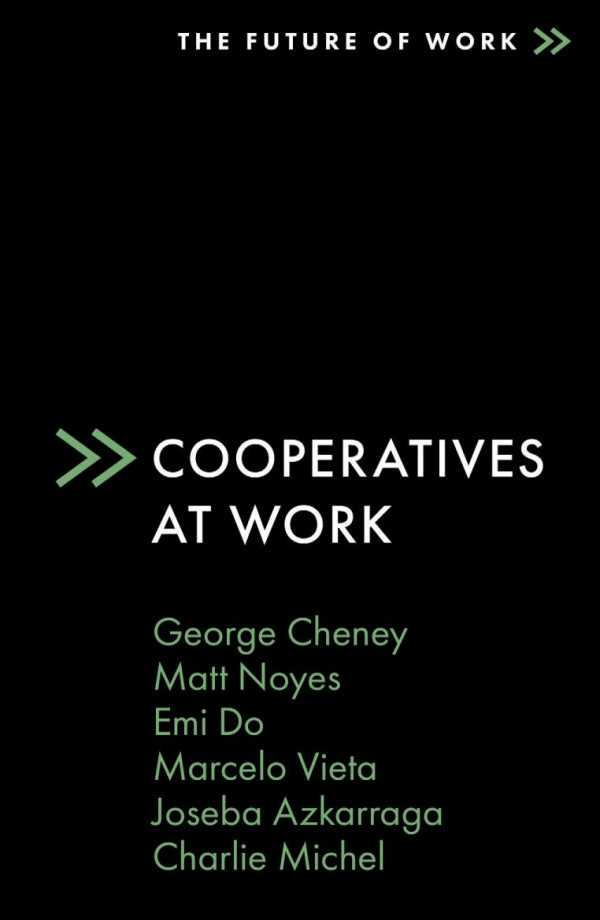 Cooperatives At Work 1st Edition George Cheney Matt Noyes Emi Do