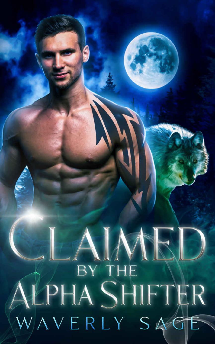 Claimed By The Alpha Shifter A Vampire Shifter Enemies To Lovers Romance Waverly Sage