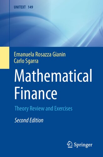 Mathematical Finance Theory Review And Exercises 2nd 2nd Emanuela Rosazza Gianin