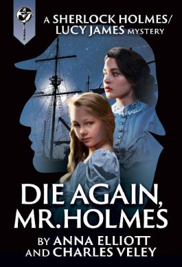 Die Again Mr Holmes Anna Elliott Charles Veley