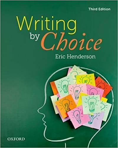 Writing By Choice 3rd Edition Eric Henderson