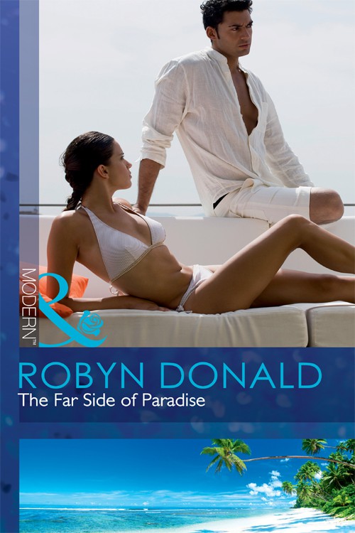 The Far Side Of Paradise Robyn Donald