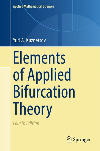 Elements Of Applied Bifurcation Theory 4th Edition Yuri A Kuznetsov