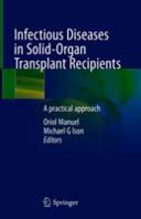 Infectious Diseases In Solidorgan Transplant Recipientsa Practical Approach Oriol Manuel