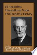 Eli Heckscher International Trade And Economic History Ronald Findlay