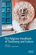 The Palgrave Handbook Of Testimony And Culture Sara Jones Roger Woods