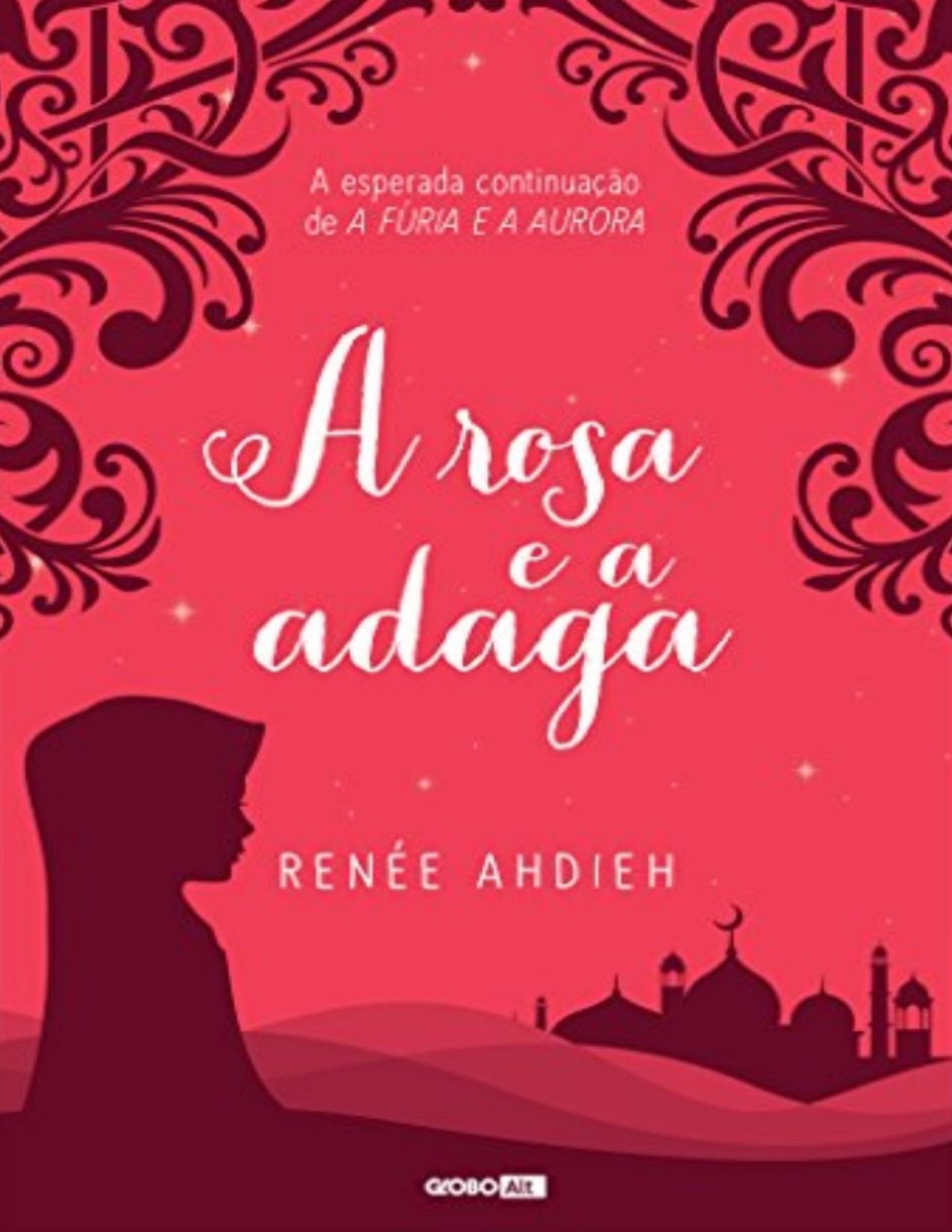 The Rose The Dagger Rene Ahdieh