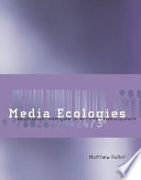 Media Ecologies David Gee Reader In Digital Media Matthew Fuller