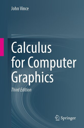Calculus For Computer Graphics 3rd Edition John Vince