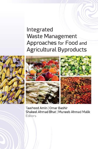 Integrated Waste Management Approaches For Food And Agricultural Byproducts Tawheed Amin