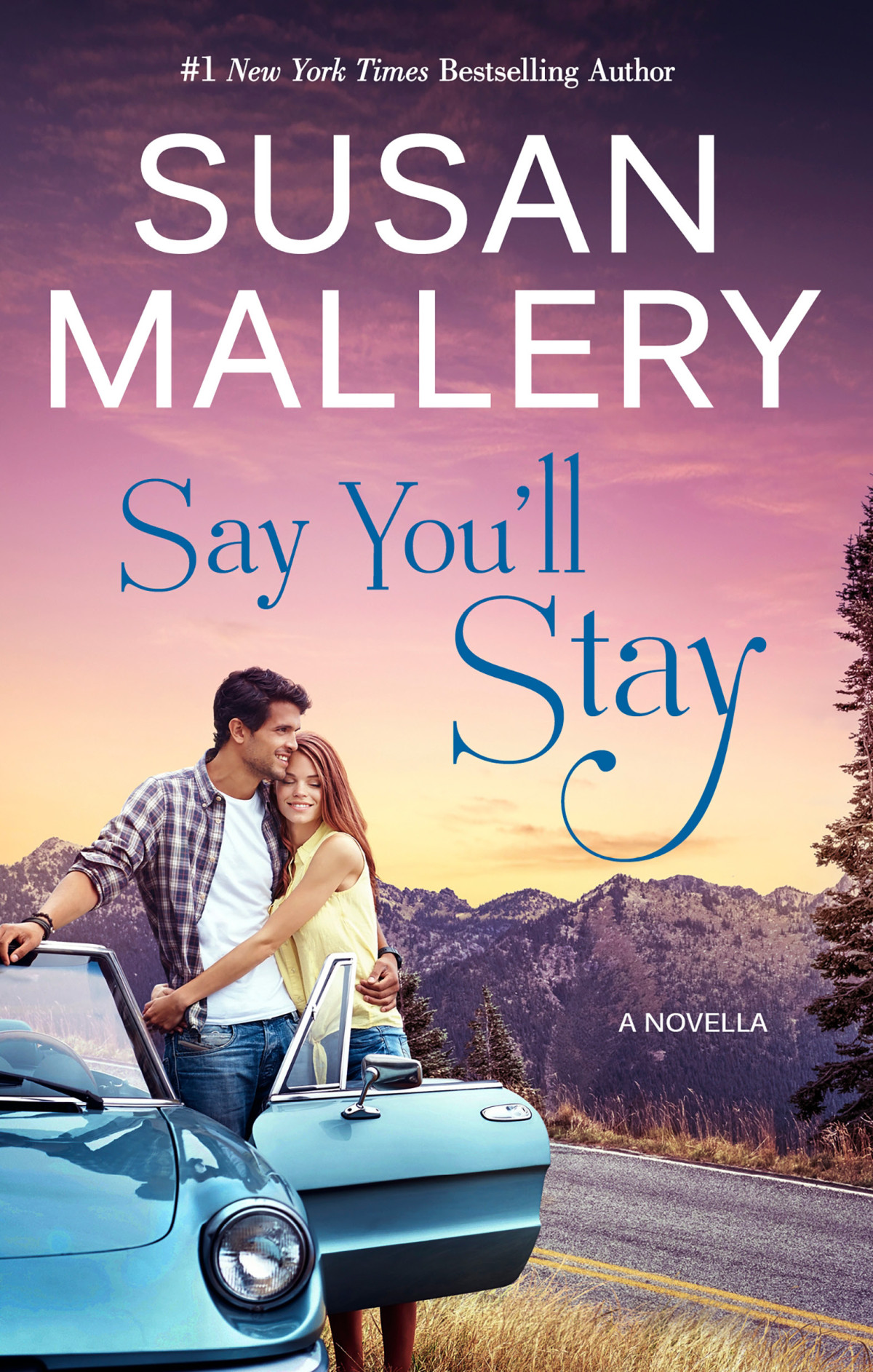 Say Youll Stay Susan Mallery