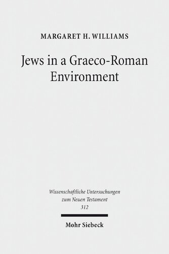 Jews In A Graecoroman Environment 1st Edition Margaret H Williams
