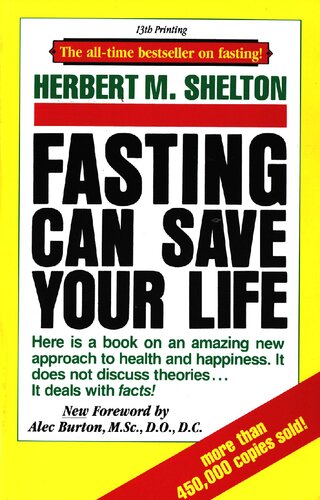 Fasting Can Save Your Life Herbert M Shelton Alan Goldhamer Alec Burton