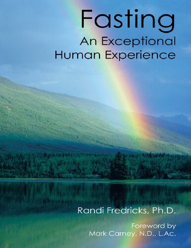 Fasting An Exceptional Human Experience Randi Fredricks Mark Carney
