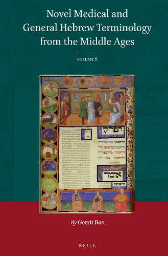 Novel Medical And General Hebrew Terminology From The Middle Ages Volume 6 Gerrit Bos