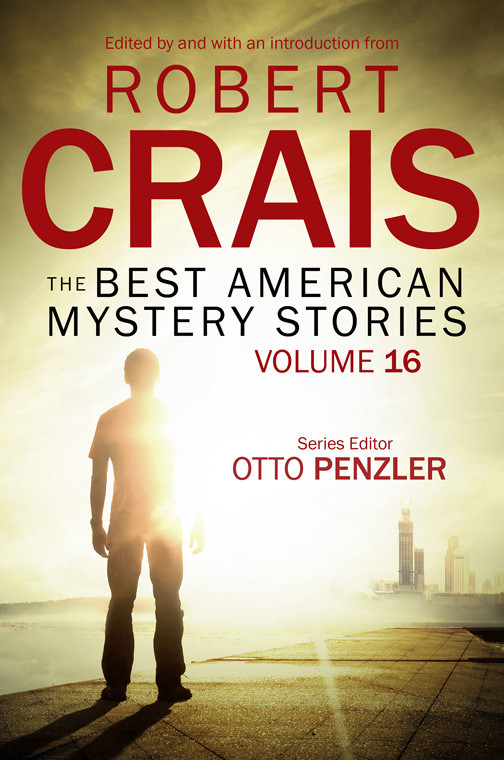 The Best American Mystery Stories Volume 16 Robert Crais Otto Penzler