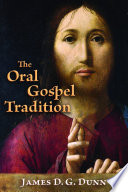 The Oral Gospel Tradition 1st Edition James Dg Dunn